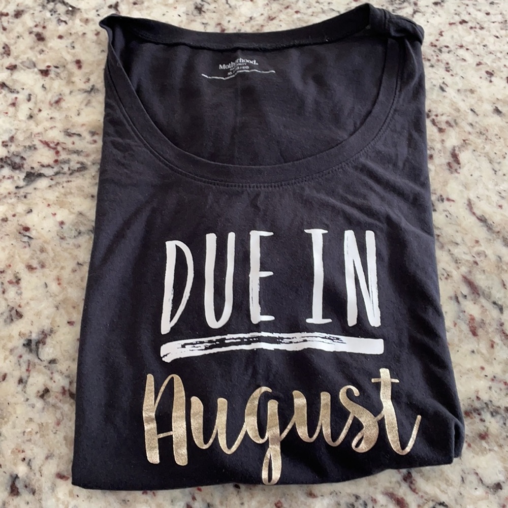 Due in August Maternity t-shirt
